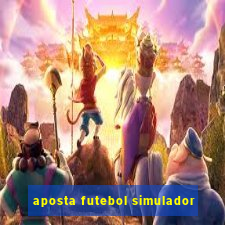 aposta futebol simulador